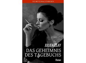 9783754124963 - DAS GEHEIMNIS DES TAGEBUCHS - Julien Clay Kartoniert (TB)