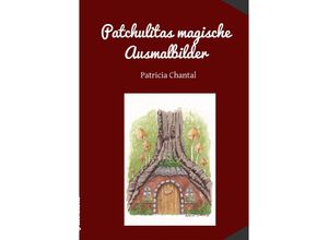 9783754128046 - Patchulitas magische Ausmalbilder - Patricia Chantal Böringschulte Kartoniert (TB)