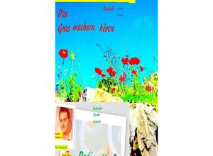 9783754128428 - Das Gras wachsen hören Wachstum croissance Allemand français - Rudi Friedrich Loup Paix Rudolf Friedrich Kartoniert (TB)