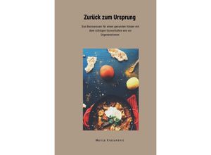 9783754130452 - Zurück zum Ursprung - Marija Kracunovic Kartoniert (TB)