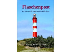 9783754137475 - Flaschenpost - Renate Rave Schneider Kartoniert (TB)