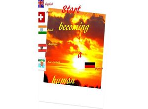 9783754137772 - Start becoming a human - Rudi Friedrich Augsfeld Haßfurt Knetzgau Powerful Glory Kartoniert (TB)