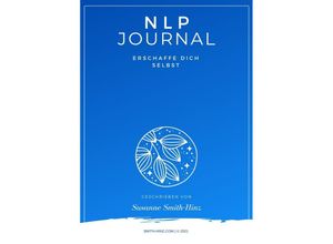 9783754139554 - Journal 7 Tage NLP Challenge oder Erschaffe Dich selbst - Susanne Smith-Hinz Kartoniert (TB)