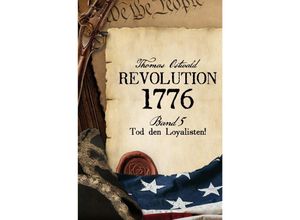 9783754143131 - Revolution 1776 - Krieg in den Kolonien 5 - Thomas Ostwald Kartoniert (TB)