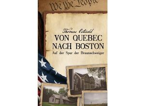 9783754143148 - Von Quebec nach Boston - Thomas Ostwald Kartoniert (TB)