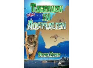 9783754144190 - Australien Tagebuch Softcover - Peter Zehrt Kartoniert (TB)