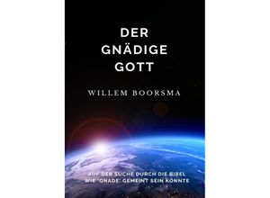 9783754144244 - Der Gnädige Gott - Willem Boorsma Kartoniert (TB)