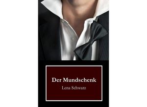 9783754144558 - Der Mundschenk - Lena Schwarz Kartoniert (TB)