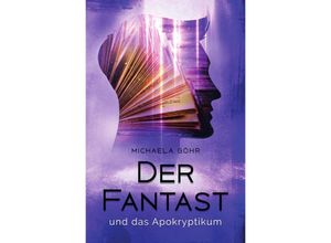 9783754144732 - Der Fantast   Der Fantast und das Apokryptikum   Der Fantast Bd4 - Michaela Göhr Kartoniert (TB)