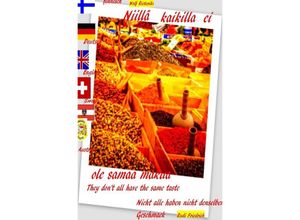 9783754144848 - Niillä kaikilla ei ole samaa makua Suomalainen Finnisch English German - Wolf Rieteriki Rik Rodhulf Rudi Friedrich Kartoniert (TB)