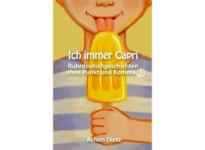 9783754146576 - Ich immer Capri - Achim Dietz Kartoniert (TB)