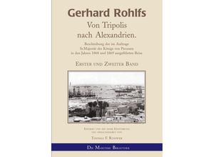 9783754146897 - Gerhard Rohlfs - Von Tripolis nach Alexandrien - Thomas F Rohwer Kartoniert (TB)