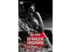 9783754147160 - GEFÄHRLICHE FANGGRÜNDE - Bill Knox Kartoniert (TB)