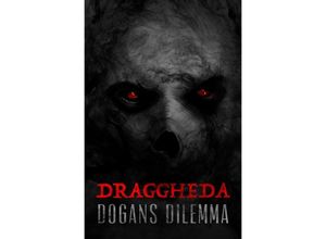 9783754147344 - Draggheda - Dogans Dilemma - Karin Pfeiffer Kartoniert (TB)