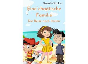 9783754147443 - Eine chaotische Familie - Sarah Glicker Kartoniert (TB)