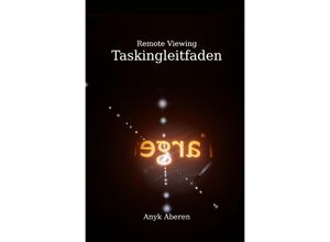 9783754149690 - Remote Viewing Taskingleitfaden - Anyk Aberen Kartoniert (TB)