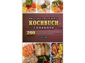 9783754152690 - Muskelaufbau Kochbuch 2021 - Paul Vogel Kartoniert (TB)