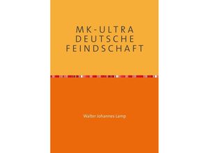 9783754154755 - M K - U L T R A D E U T S C H E F E I N D S C H A F T - Walter Lamp Kartoniert (TB)