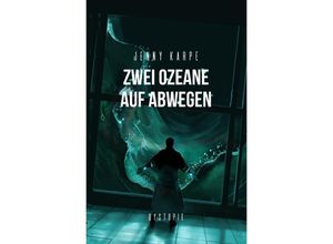 9783754155691 - Zwei Ozeane auf Abwegen - Jenny Karpe Kartoniert (TB)