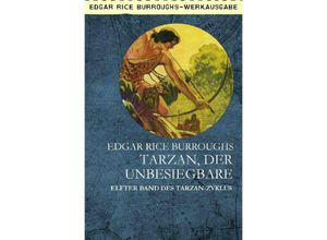 9783754156001 - TARZAN DER UNBESIEGBARE - Edgar Rice Burroughs Kartoniert (TB)
