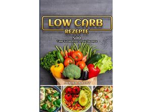 9783754156285 - Low Carb Rezepte - Janina Nacht Kartoniert (TB)