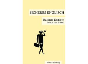 9783754156629 - Sicheres Englisch   Sicheres Englisch Business Englisch - Bettina Schropp Kartoniert (TB)