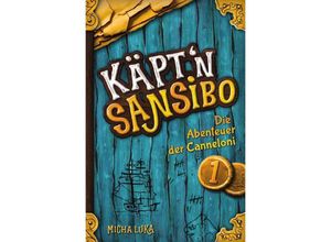 9783754156858 - Käpt
 Sansibo - Die Abenteuer der Canneloni - Micha Luka Kartoniert (TB)