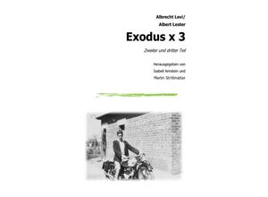 9783754157053 - Exodus x 3 - Zweiter und dritter Teil - Albrecht Levi Kartoniert (TB)