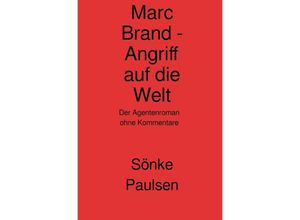 9783754158630 - Marc Brand - Angriff auf die Welt - Sönke Paulsen Kartoniert (TB)