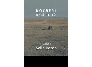 9783754162187 - Koçberî Karê Te Bû - Salih Bozan Kartoniert (TB)