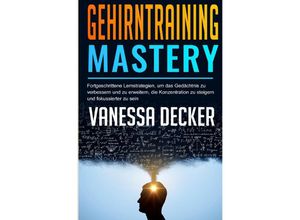 9783754162842 - Gehirntraining Mastery - Vanessa Decker Kartoniert (TB)