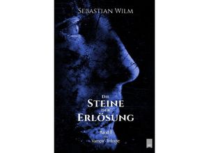 9783754163023 - Minó - Die Vampir-Trilogie   Die Steine der Erlösung - Sebastian Wilm Kartoniert (TB)