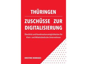 9783754163320 - Thüringen - Zuschüsse zur Digitalisierung - Kristine Henniges Kartoniert (TB)