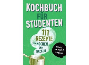 9783754164334 - KOCHBUCH FÜR STUDENTEN - Team booXpertise Kartoniert (TB)