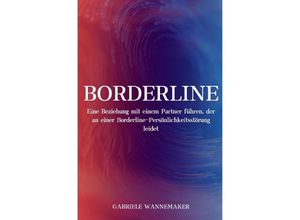 9783754164815 - Borderline - Gabriele Wannemaker Kartoniert (TB)