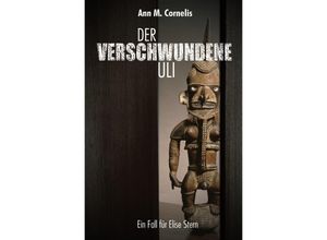 9783754167816 - Der verschwundene Uli Ein Fall für Elise Stern - Ann M Cornelis Kartoniert (TB)