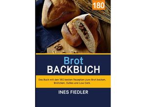 9783754168592 - Brot Backbuch - Ines Fiedler Kartoniert (TB)