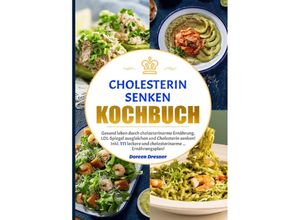 9783754169520 - Cholesterin senken Kochbuch - Doreen Dresner Kartoniert (TB)