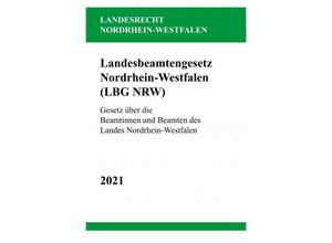 9783754900581 - Landesbeamtengesetz Nordrhein-Westfalen (LBG NRW) - Ronny Studier Kartoniert (TB)