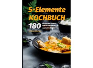 9783754901090 - 5-Elemente Kochbuch 2021# - Ulrich Theißen Kartoniert (TB)