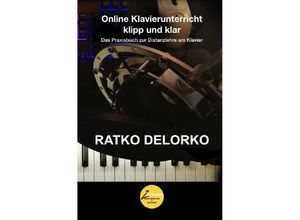 9783754902141 - Online Klavierunterricht klipp und klar - Ratko Delorko Kartoniert (TB)