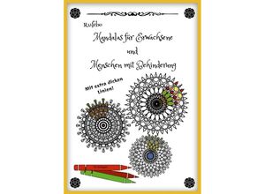 9783754902387 - Mandalas für Erwachsene und Menschen mit Behinderung - Mit extra dicken Linien! - Rufebo * Kartoniert (TB)