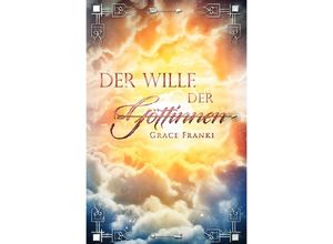 9783754902875 - Amor-Dilogie   Der Wille der Göttinnen - Grace Franki Kartoniert (TB)