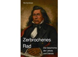 9783754903834 - Zerbrochenes Rad - Nils Sandrisser Kartoniert (TB)