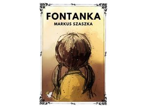 9783754904480 - Fontanka - Markus Szaszka Kartoniert (TB)