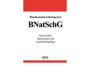 9783754905173 - Bundesnaturschutzgesetz (BNatSchG) - Ronny Studier Kartoniert (TB)