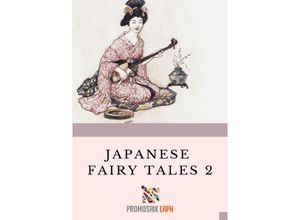 9783754907177 - Japanese Fairy Tales 2 - ProMosaik Children Kartoniert (TB)