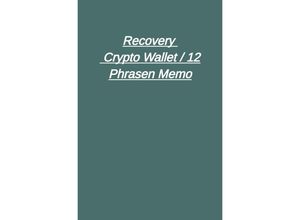 9783754907795 - Recovery - Crypto Wallet   12 Phrasen Memo - Peter Falk Kartoniert (TB)