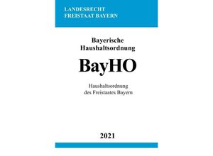 9783754908297 - Bayerische Haushaltsordnung (BayHO) - Ronny Studier Kartoniert (TB)