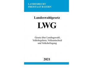 9783754909744 - Landeswahlgesetz (LWG) - Ronny Studier Kartoniert (TB)